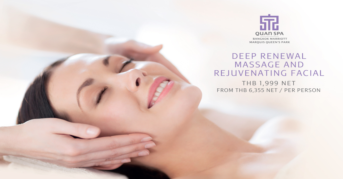 Deep Renewal And Facial Massage ที่ ควอน สปา โรงแรม แบงค็อก แมริออท | RYT9