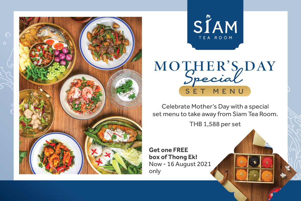 Celebrate Mother's Day with a Special Set menu to take away from Siam ...