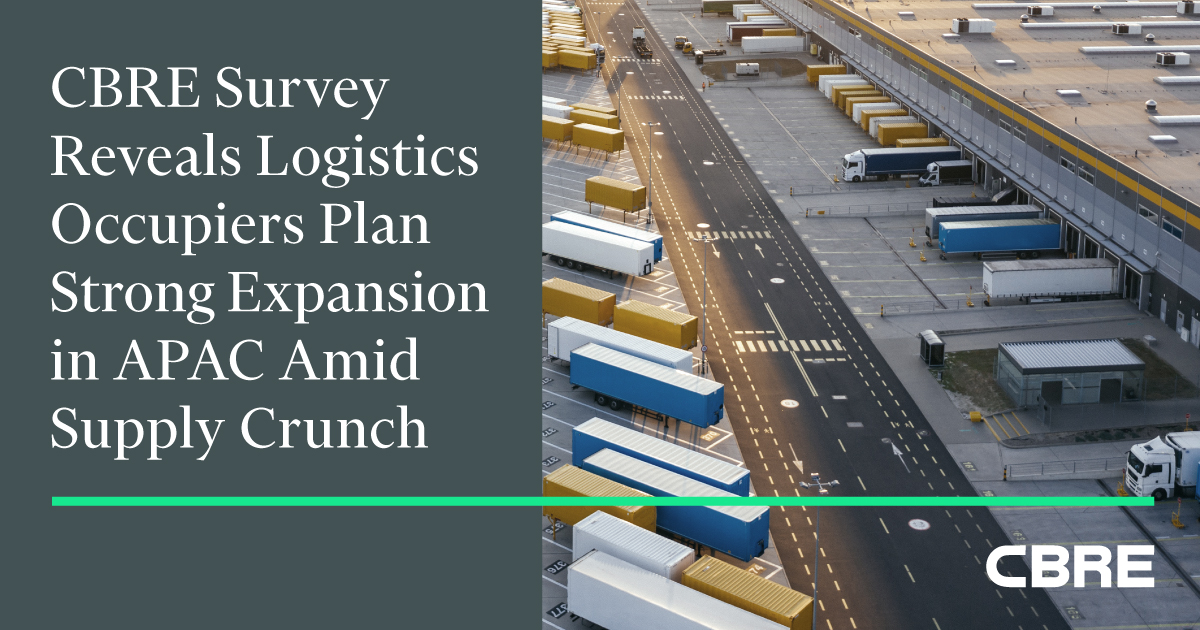CBRE Survey Reveals Logistics Occupiers Plan Strong Expansion in APAC