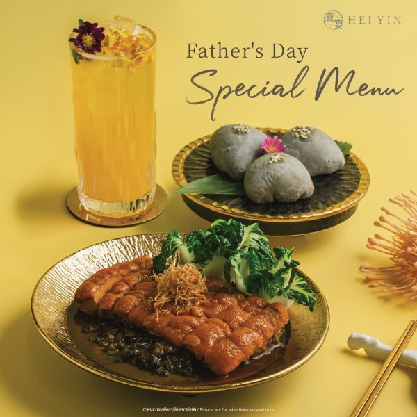 Restaurants in the IMPACT group  Come celebrate Father’s Day with a special menu at Hei Yin and The Coffee.