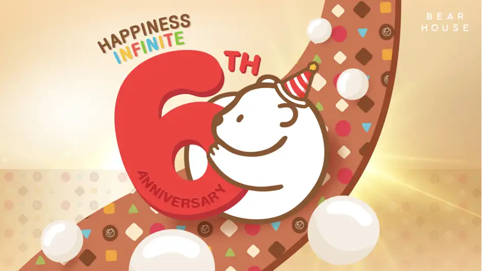BEARHOUSE ฉลอง 6 ปีแห่งความสุข พร้อมเซอร์ไพรส์พิเศษที่ให้ความสุขแบบไม่มีสิ้นสุด!
